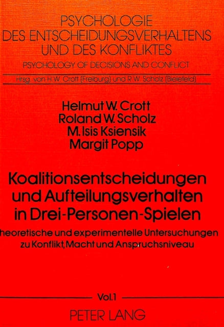 Book cover of: Koalitionsentscheidungen und Aufteilungsverhalten in drei-Personen-Spielen