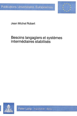 Besoins langagiers et systemes intermediaires stabilises