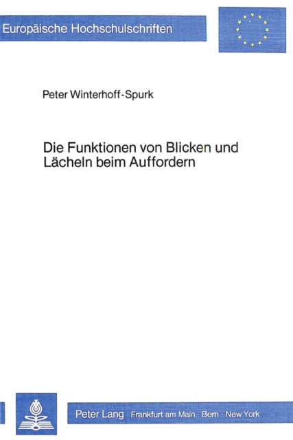 Book cover of: Die Funktionen von Blicken und Laecheln beim Auffordern