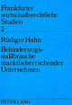 Book cover of: Behinderungsmissbraeuche marktbeherrschender Unternehmen