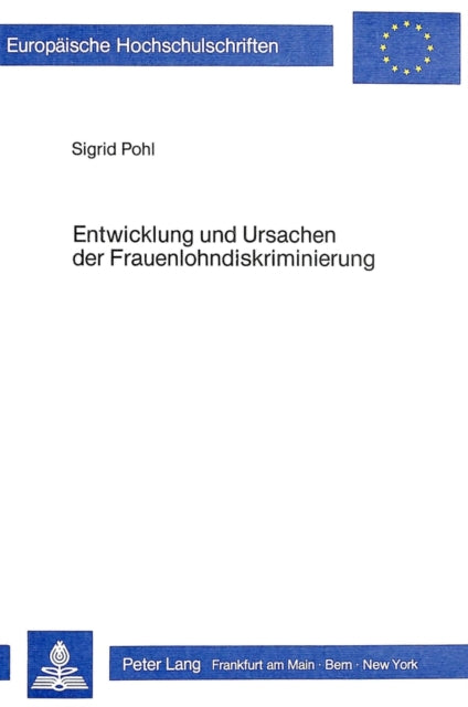 Book cover of: Entwicklung und Ursachen der Frauenlohndiskriminierung