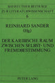 Book cover of: Der karibische Raum zwischen Selbst- und Fremdbestimmung