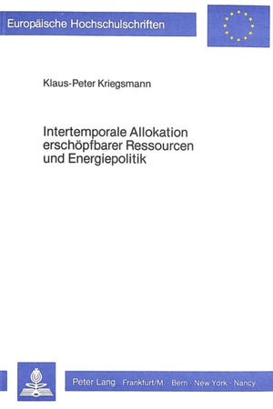 Intertemporale Allokation erschoepfbarer Ressourcen und Energiepolitik