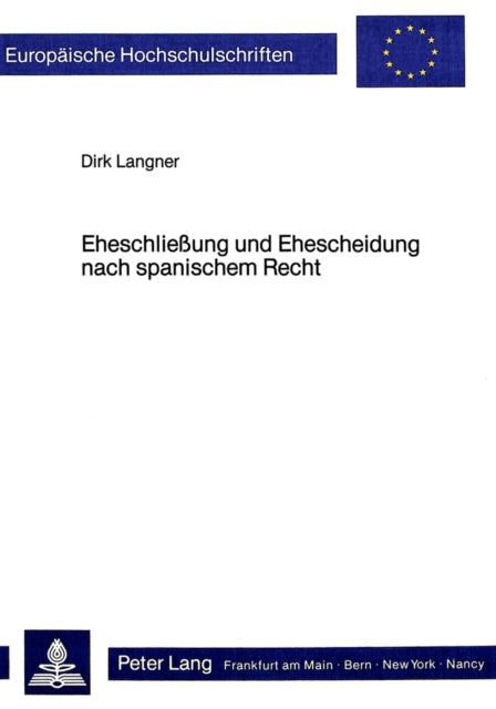Book cover of: Eheschliessung und Ehescheidung nach spanischem Recht
