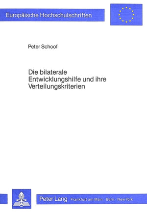 Die bilaterale Entwicklungshilfe und ihre Verteilungskriterien