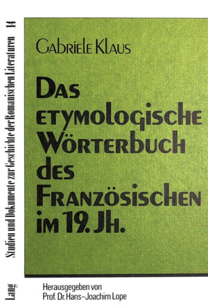Das etymologische Woerterbuch des Franzoesischen im 19. Jahrhundert