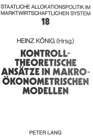 Kontrolltheoretische Ansaetze in makrooekonometrischen Modellen