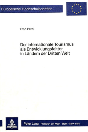 Der internationale Tourismus als Entwicklungsfaktor in Laendern der Dritten Welt