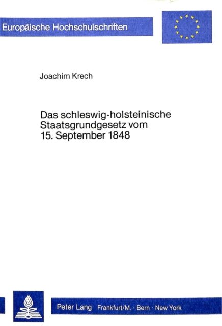 Book cover of: Das Schleswig-Holsteinische Staatsgrundgesetz vom 15. September 1848