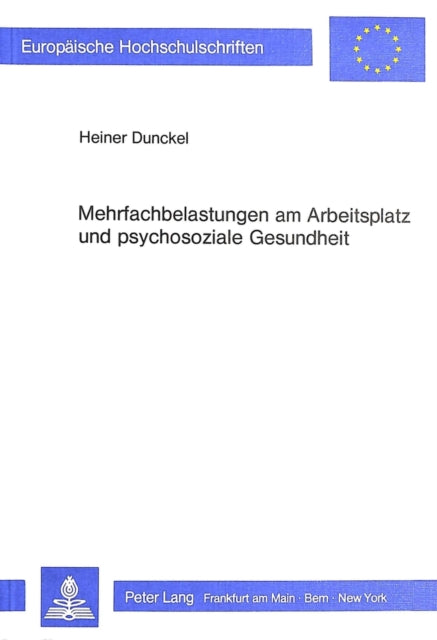 Book cover of: Mehrfachbelastungen am Arbeitsplatz und psychosoziale Gesundheit