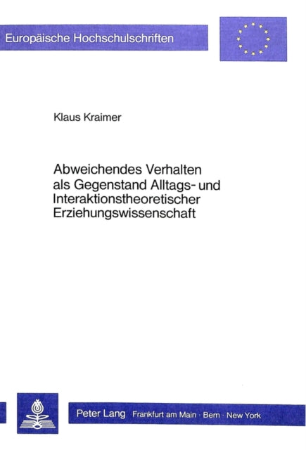 Book cover of: Abweichendes Verhalten als Gegenstand Alltags- und Interaktionstheoretischer Erziehungswissenschaft