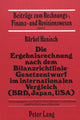 Book cover of: Die Ergebnisrechnung nach dem Bilanzrichtlinie-Gesetzentwurf im internationalen Vergleich (BRD, Japan, USA)