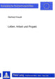 Book cover of: Leben, Arbeit und Projekt