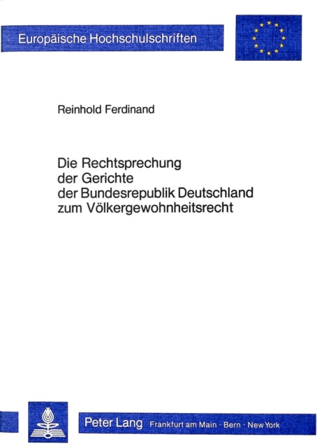 Book cover of: Die Rechtsprechung der Gerichte der Bundesrepublik Deutschland