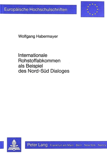 Book cover of: Internationale Rohstoffabkommen als Beispiel des Nord-Sued Dialoges
