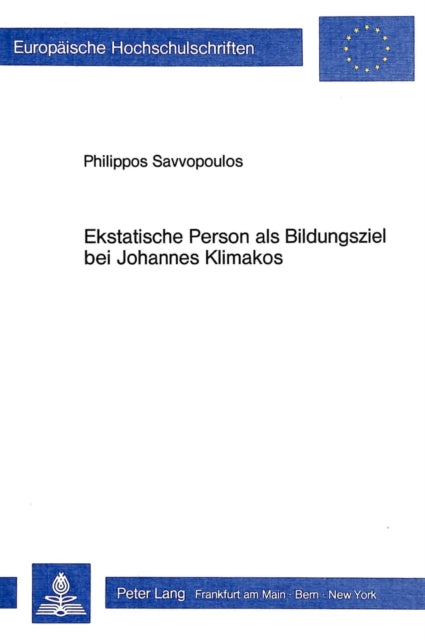 Book cover of: Ekstatische Person als Bildungsziel bei Johannes Klimakos