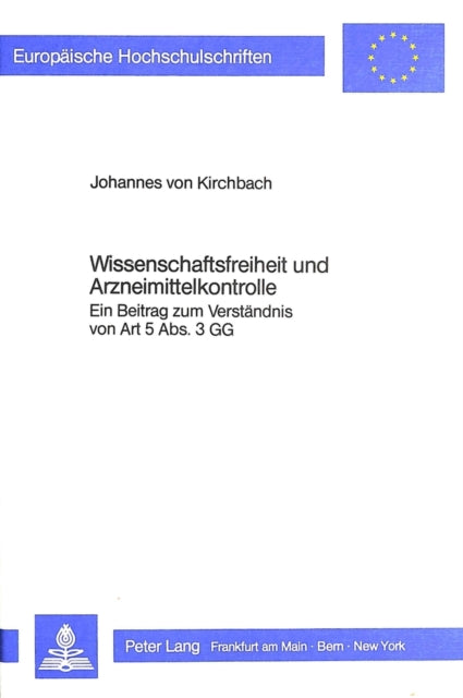 Book cover of: Wissenschaftsfreiheit und Arzneimittelkontrolle