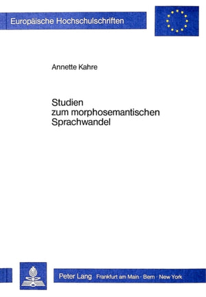 Studien zum morphosemantischen Sprachwandel