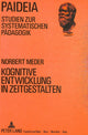 Book cover of: Kognitive Entwicklung in Zeitgestalten