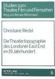 Book cover of: Die Theatertopographie des Londoner East End im 19. Jahrhundert