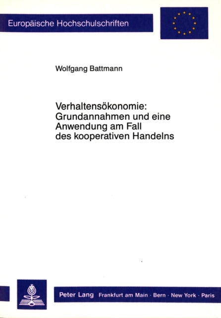 Book cover of: Verhaltensoekonomie: Grundannahmen und eine Anwendung am Fall des kooperativen Handelns