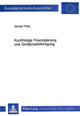 Book cover of: Kurzfristige Finanzplanung und Grossprojektfertigung