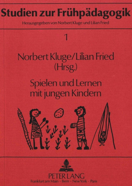 Book cover of: Spielen und Lernen mit jungen Kindern