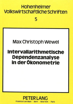 Intervallarithmetische Dependenzanalyse in der Oekonometrie