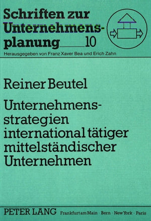 Unternehmensstrategien international taetiger mittelstaendischer Unternehmen
