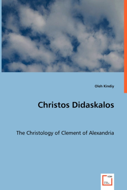 Book cover of: Christos Didaskalos. By: Oleh Kindiĭ