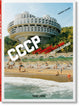 Frederic Chaubin. CCCP. Cosmic Communist Constructions Photographed. 45th Ed. 9783836587792 édéric Chaubin