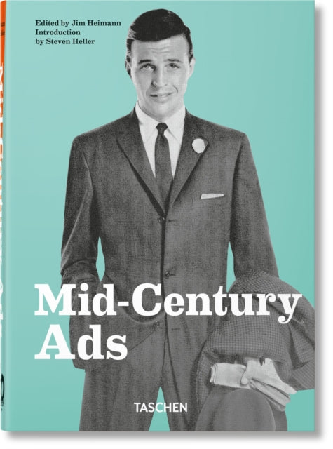 Mid-Century Ads. 40th Ed. 9783836591478 Steven Heller