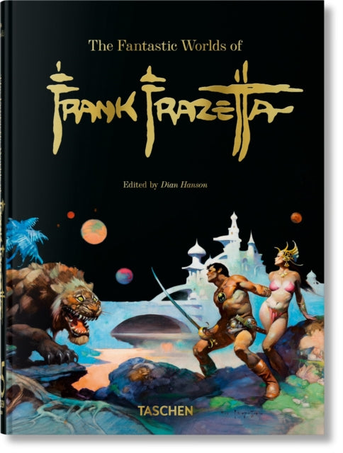 Book cover of: Fantastic Worlds of Frank Frazetta. 45th Ed.. By: Dan Nadel