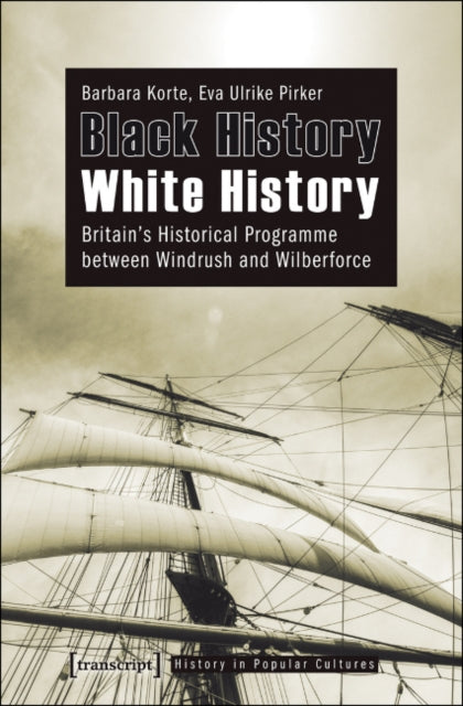Book cover of: Black History - White History. By: Barbara Korte
