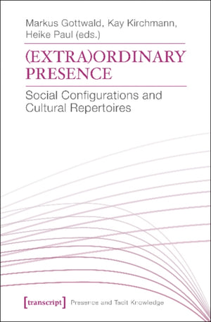 (Extra)Ordinary Presence