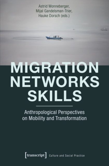 Book cover of: Migration - Networks - Skills. By: Astrid Wonneberger