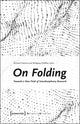 Book cover of: On Folding. By: Michael Friedman