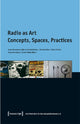 Book cover of: Radio as Art. By: Anne Thurmann-Jajes