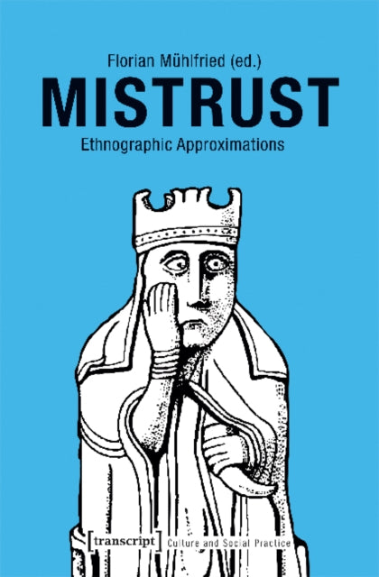 Book cover of: Mistrust – Ethnographic Approximations