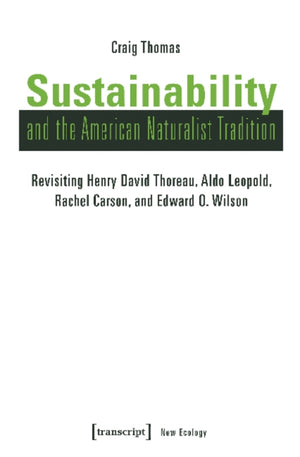 Sustainability and the American Naturalist Tradi