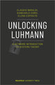 Book cover of: Unlocking Luhmann – A Keyword Introduction to Systems Theory. By: Claudio Baraldi