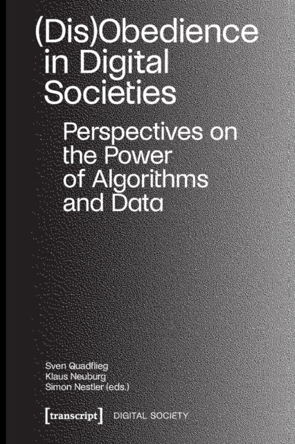 (Dis)Obedience in Digital Societies