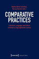 Book cover of: Comparative Practices – Literature, Language, and Culture in Britain's Long Eighteenth Century. By: Marcus Hartner