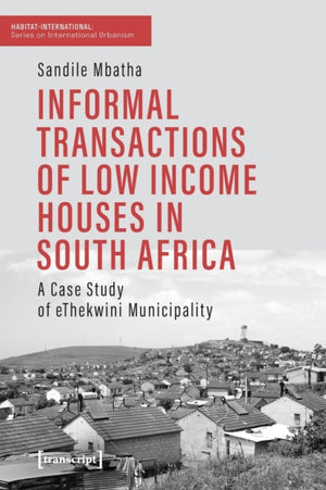 Informal Transactions of Low Income Houses in South Africa