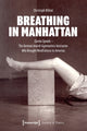 Book cover of: Breathing in Manhattan. By: Christoph Ribbat