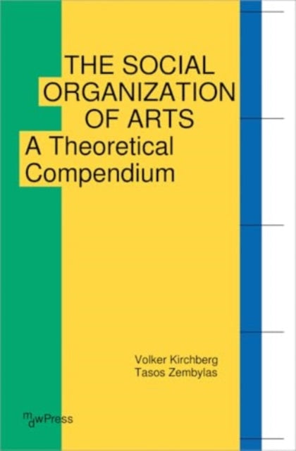Book cover of: Social Organization of Arts