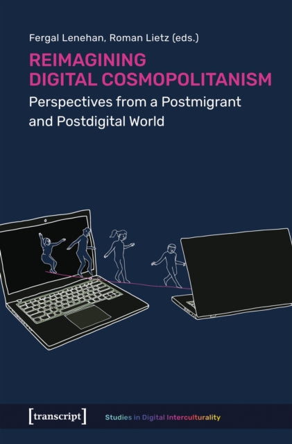 Book cover of: Reimagining Digital Cosmopolitanism