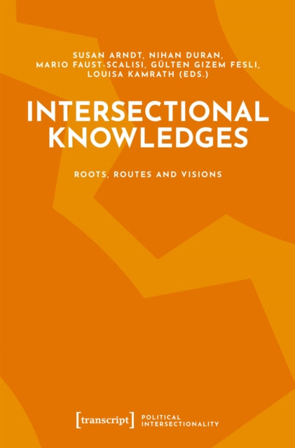 Book cover of: Intersectional Knowledges