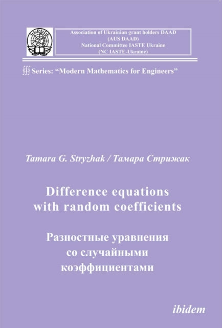 Book cover of: Difference equations with random coefficients. By: Tamara G. Stryzhak