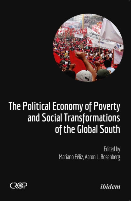 Book cover of: Political Economy of Poverty and Social Transformations of the Global South. By: Jaqueline Nakaiza